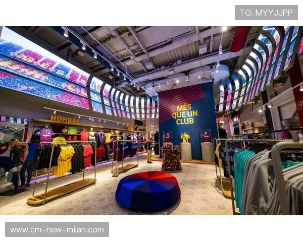 巴萨商业扩张推进俱乐部全球化收益结构多元化